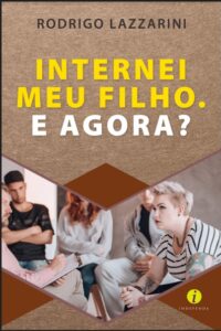 livro sobre dependencia quimica internei meu filho e agora